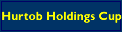 Hurtob Holdings Cup