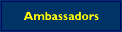 Ambassadors