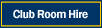 Clubroom Hire
