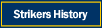Strikers History