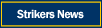 Strikers News