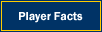 Player Facts