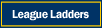League Ladders