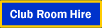 Club Room Hire